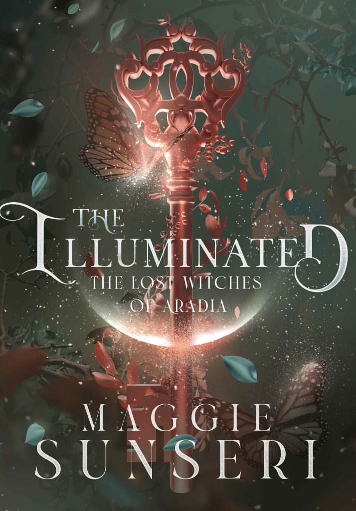 The Illuminated by Maggie Sunseri Book3 of The Lost Witches of Aradia series